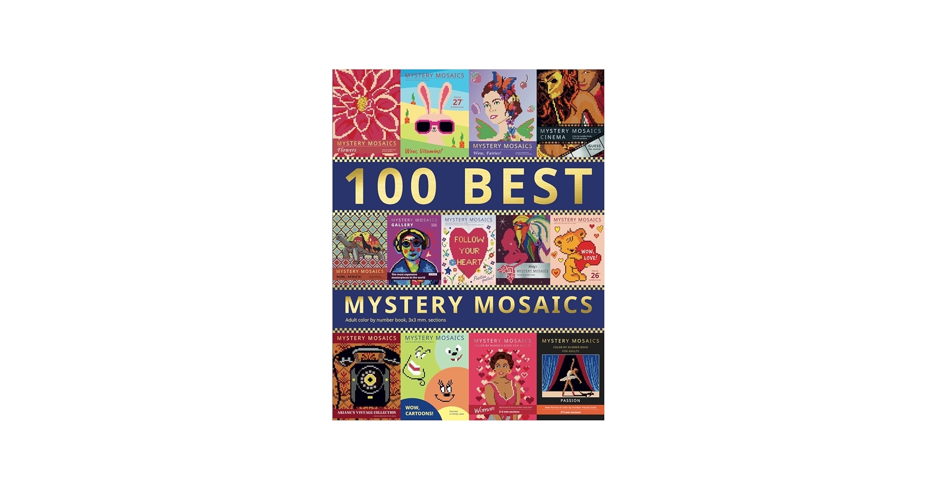Amazon 100 BEST MYSTERY MOSAICS Adult Color By Number Book 3 3 Mm Sections 100 Best Pictures From The MYSTERY MOSAIC Color By Number Series Pixel Coloring 9798862089493 Family Belba Books