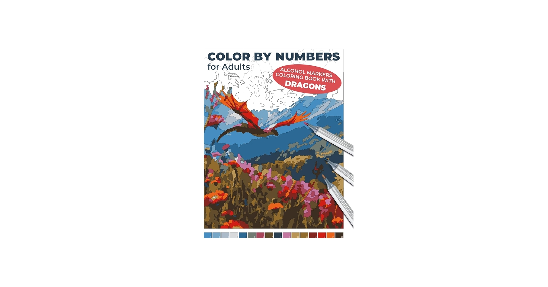 Amazon Alcohol Markers Coloring Book With Dragons Color By Numbers For Adults Mythical Creatures In Relaxing Landscapes Color By Numbers For Adults An Alcohol Marker Coloring Book 9788397236868 Books WhiteRaven Books