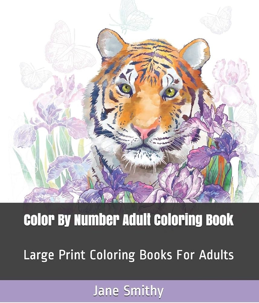 Amazon Color By Number Adult Coloring Book Large Print Coloring Books For Adults Adult Color By Numbers 9781079438284 Smithy Jane Books