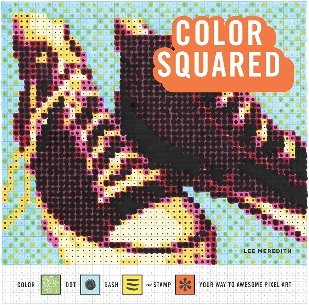 Amazon Color Squared Color Dot Dash Or Stamp Your Way To Awesome Pixel Art 9781524758950 Meredith Lee Books