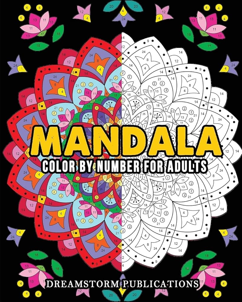 Mandala Color By Number For Adults Dreamstorm Publications 9781649920300 Amazon Books